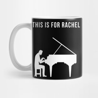 This Is For Rachel (TikTok Reference) Mug